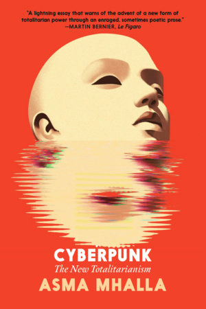 Cyberpunk: The New Totalitarianism