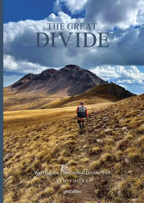 The Great Divide - Walking the Continental Divide Trail