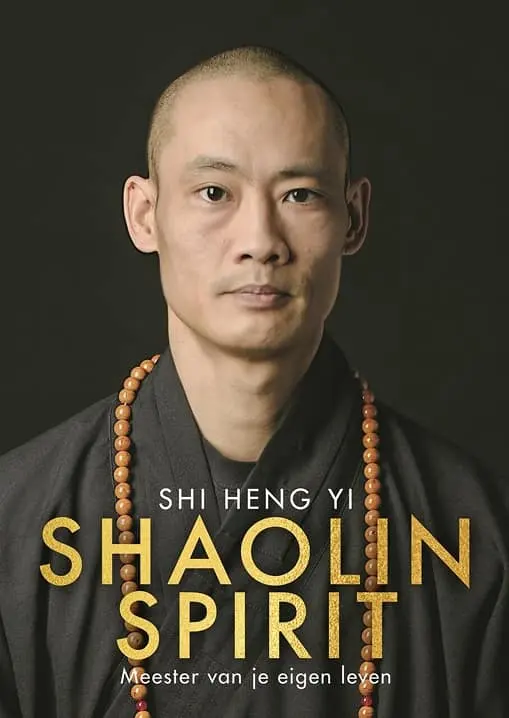 Shaolin Spirit: The Way to Self-Mastery