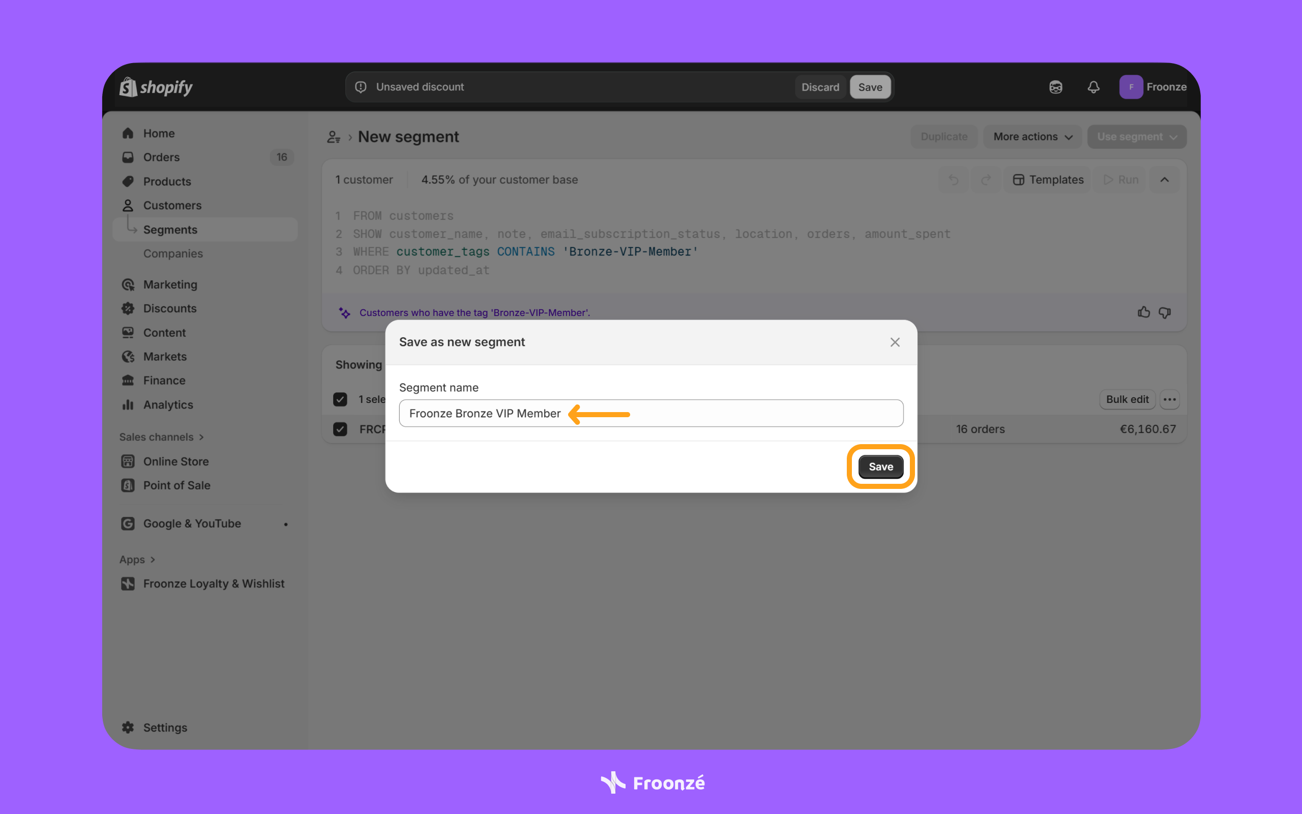 Image showing how to create a Shopify customer segment called Froonze Bronze VIP Member