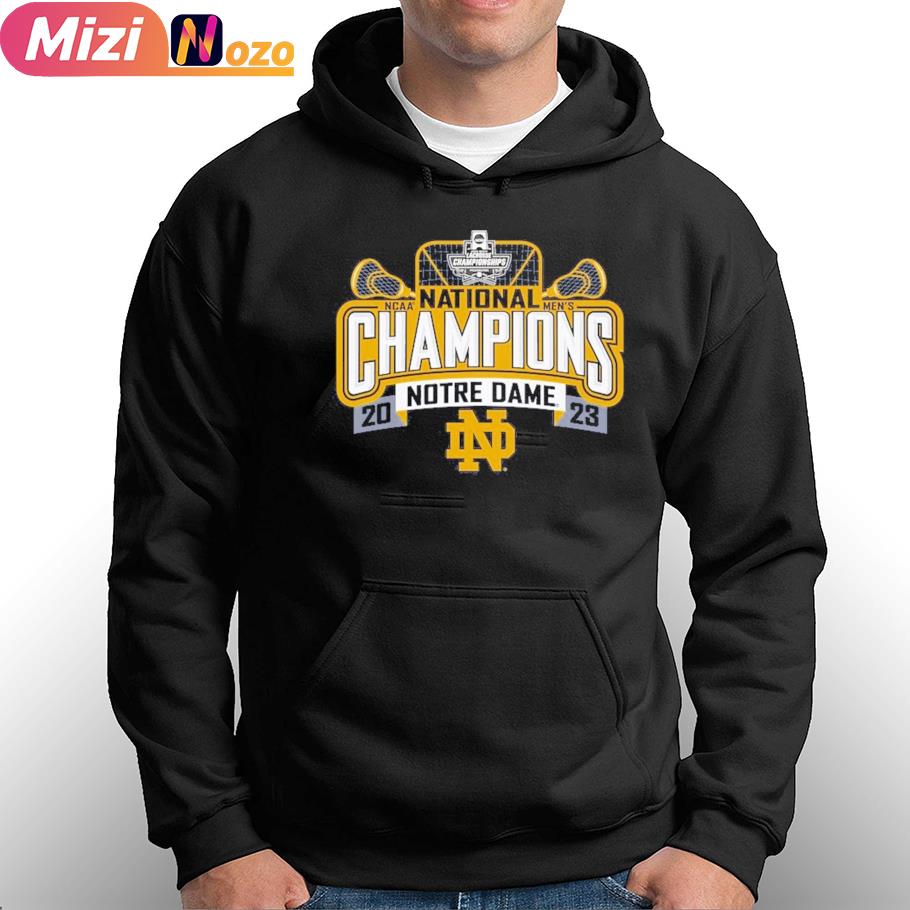 Notre Dame Fighting Irish National Collegiate Men's Lacrosse 2023 National Champions Shirt hoodie