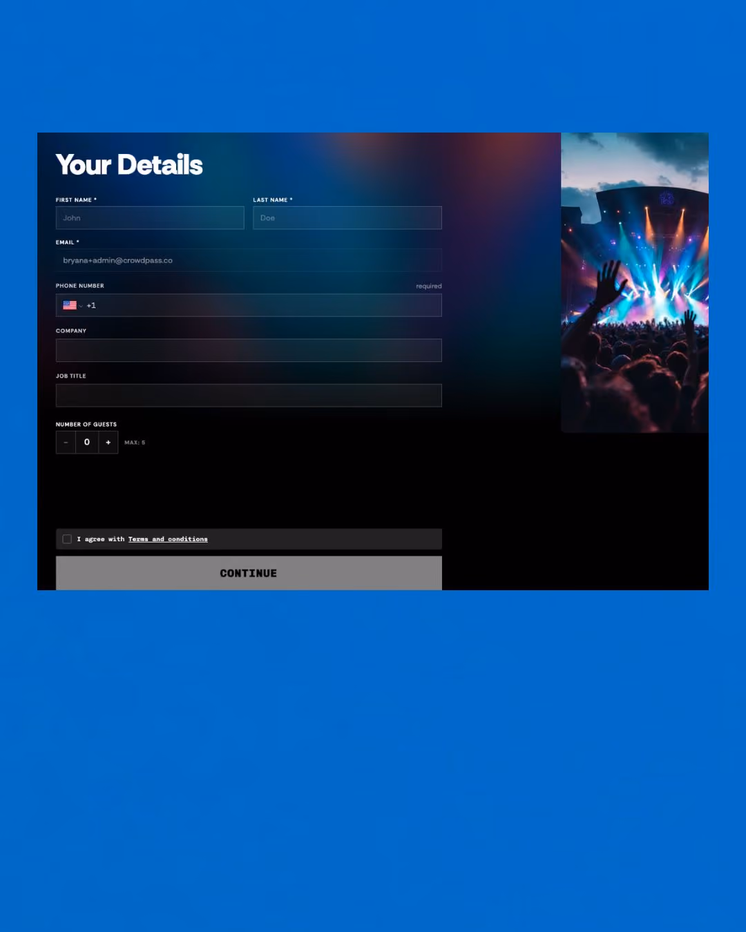Event registration form titled 'Your Details' with fields for first name, last name, email, phone number with US country code, company, job title, and number of guests set to zero with a maximum of five. A checkbox for agreeing to terms and conditions is unchecked above a large 'CONTINUE' button. To the right is a photo of a large concert crowd with hands raised, colorful stage lights, and a dark cloudy sky.