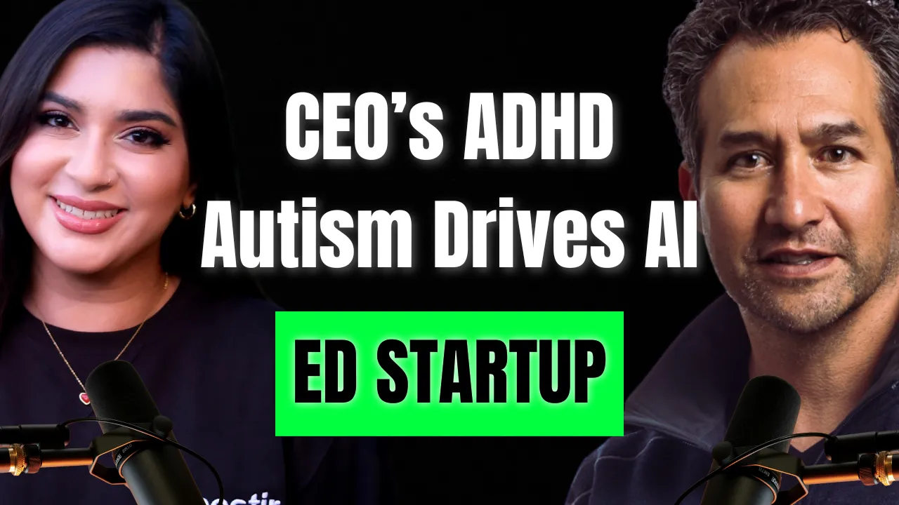 Founders ADHD, Autism Brain Fuels AI Ed Startup