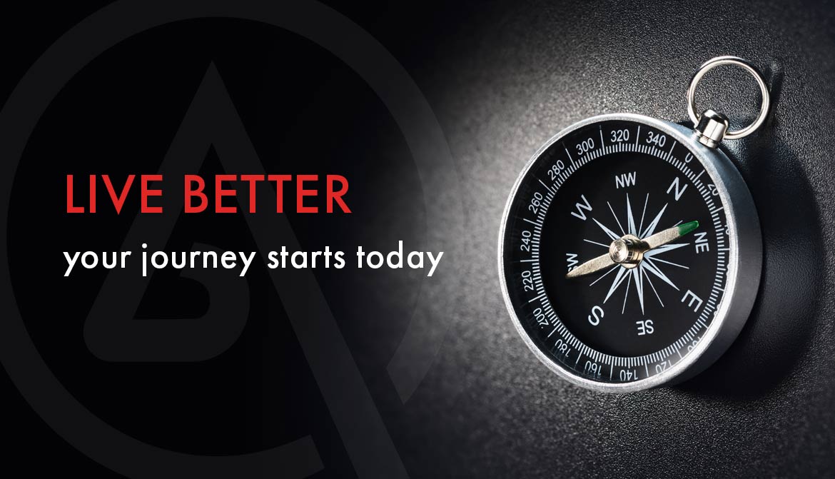 Live better your journey starts today