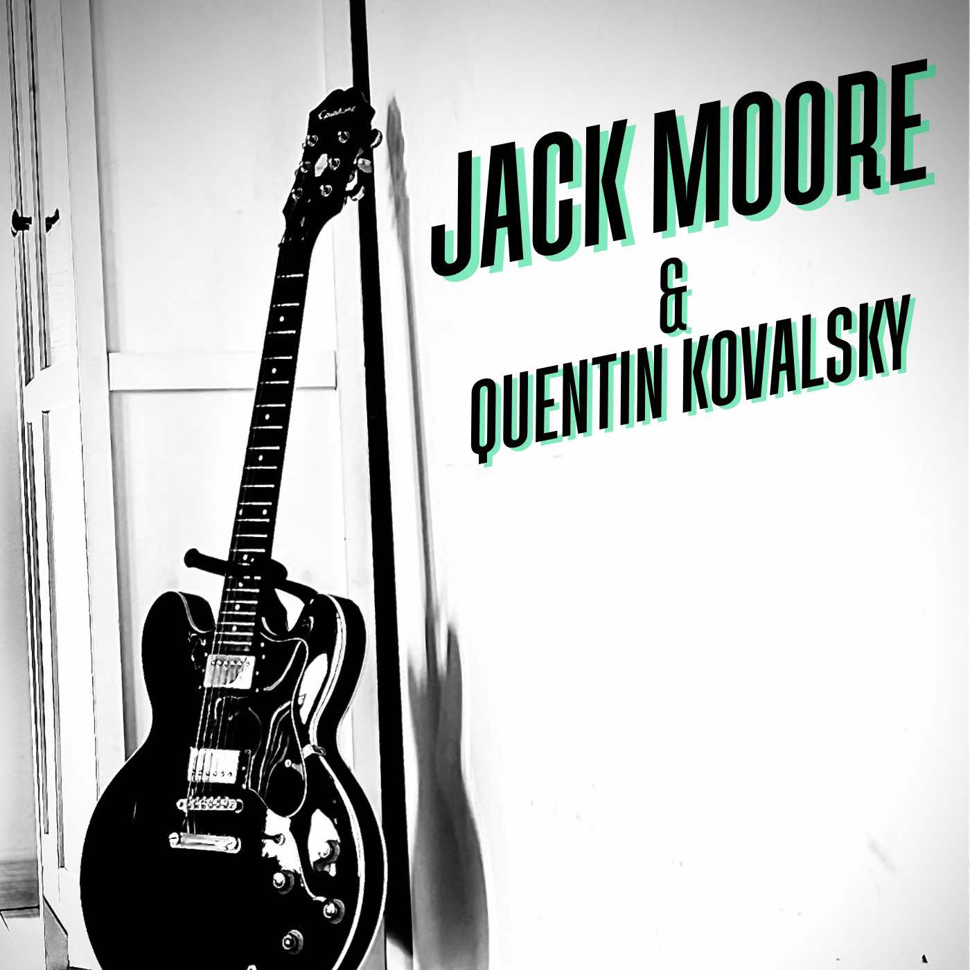 Jack Moore & Quentin Kovalsky