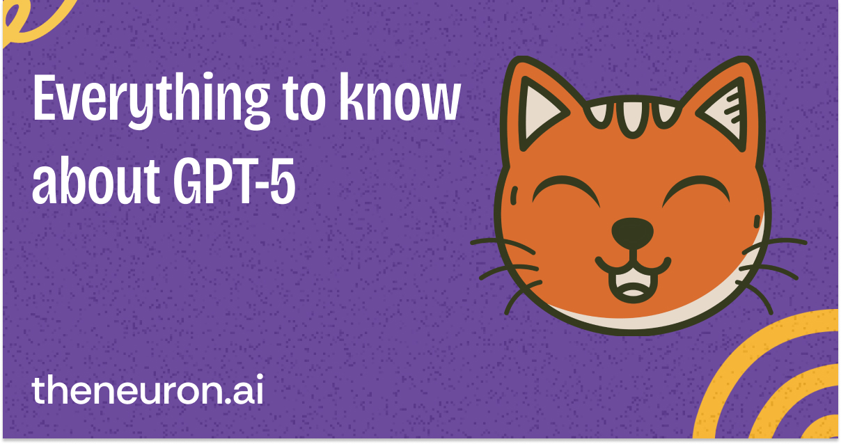 😺 Everything to know about GPT-5