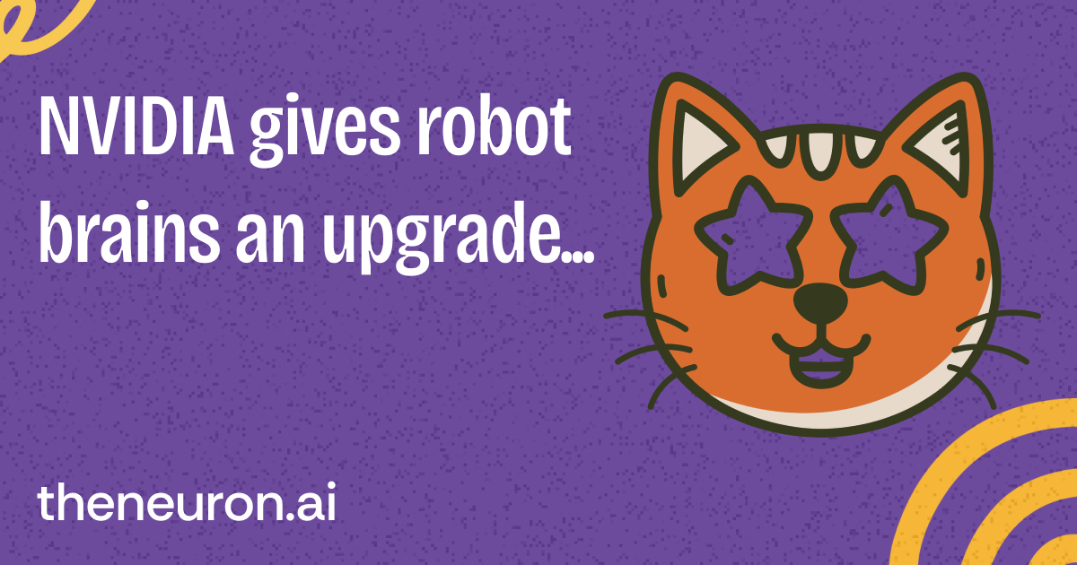 😸 NVIDIA Launches A Robot Brain With 7.5x More Power