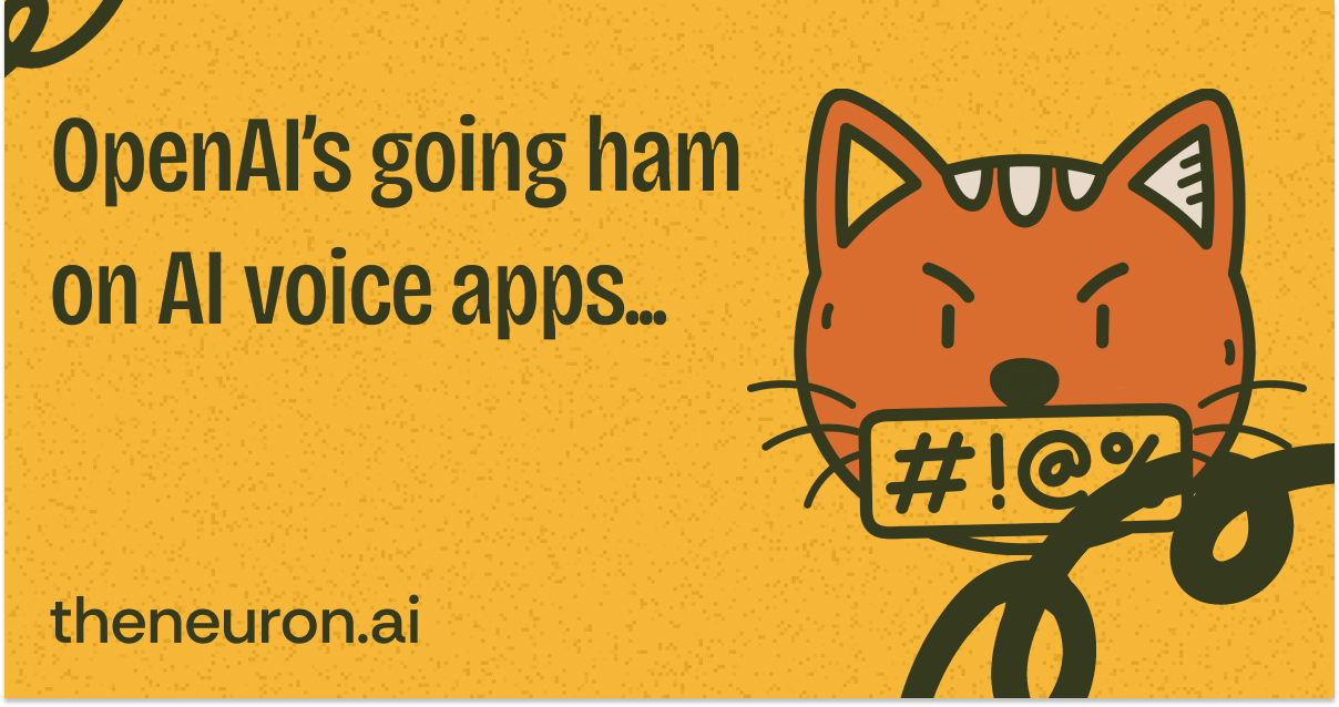 😺 OpenAI Makes Voice Apps Human (Finally)