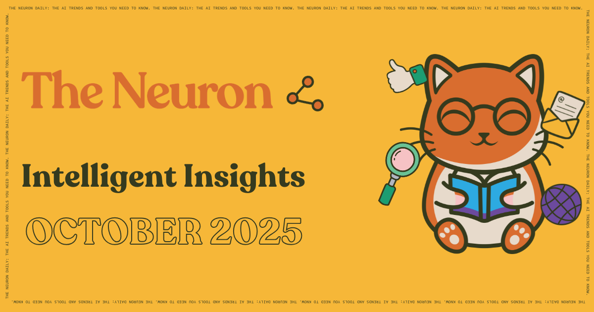 The Neuron's Intelligent Insights Digest: Your Weekly AI Think Piece Collection (October 2025)