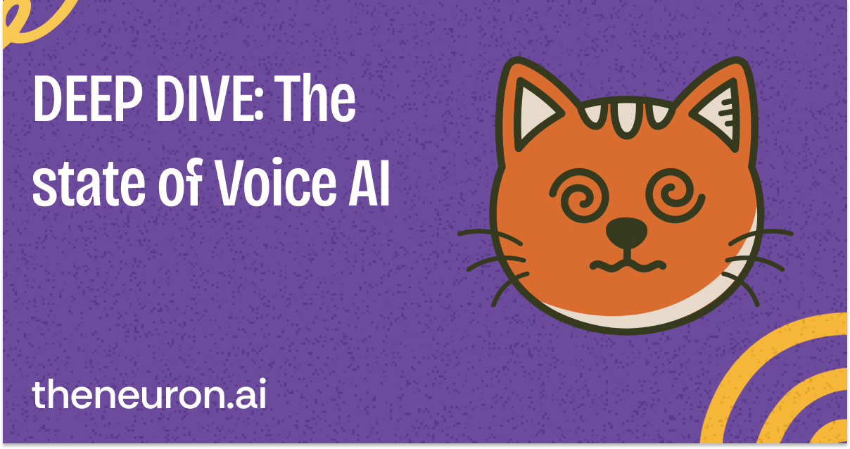 😸 DEEP DIVE: The AI user interface of the future = Voice