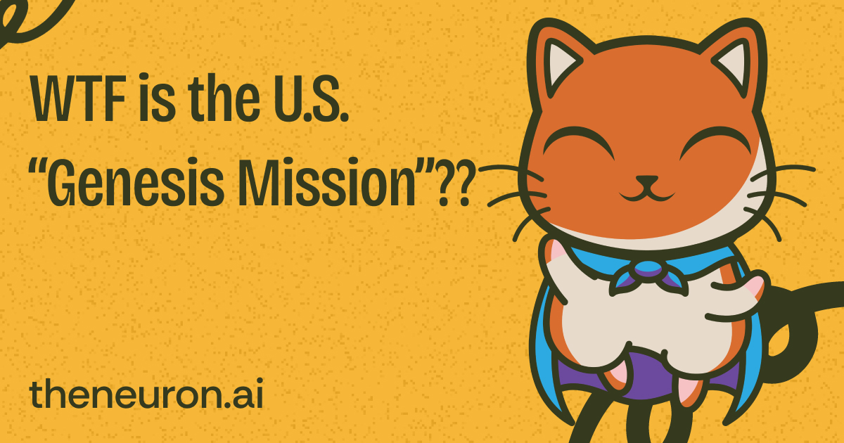 😸 WTF is "Genesis Mission"?