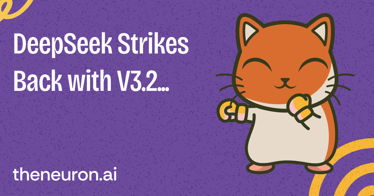 😸 DeepSeek strikes back with V3.2