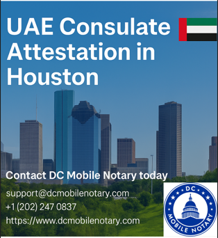 UAE Consulate Attestation in Houston: What You Need to Know