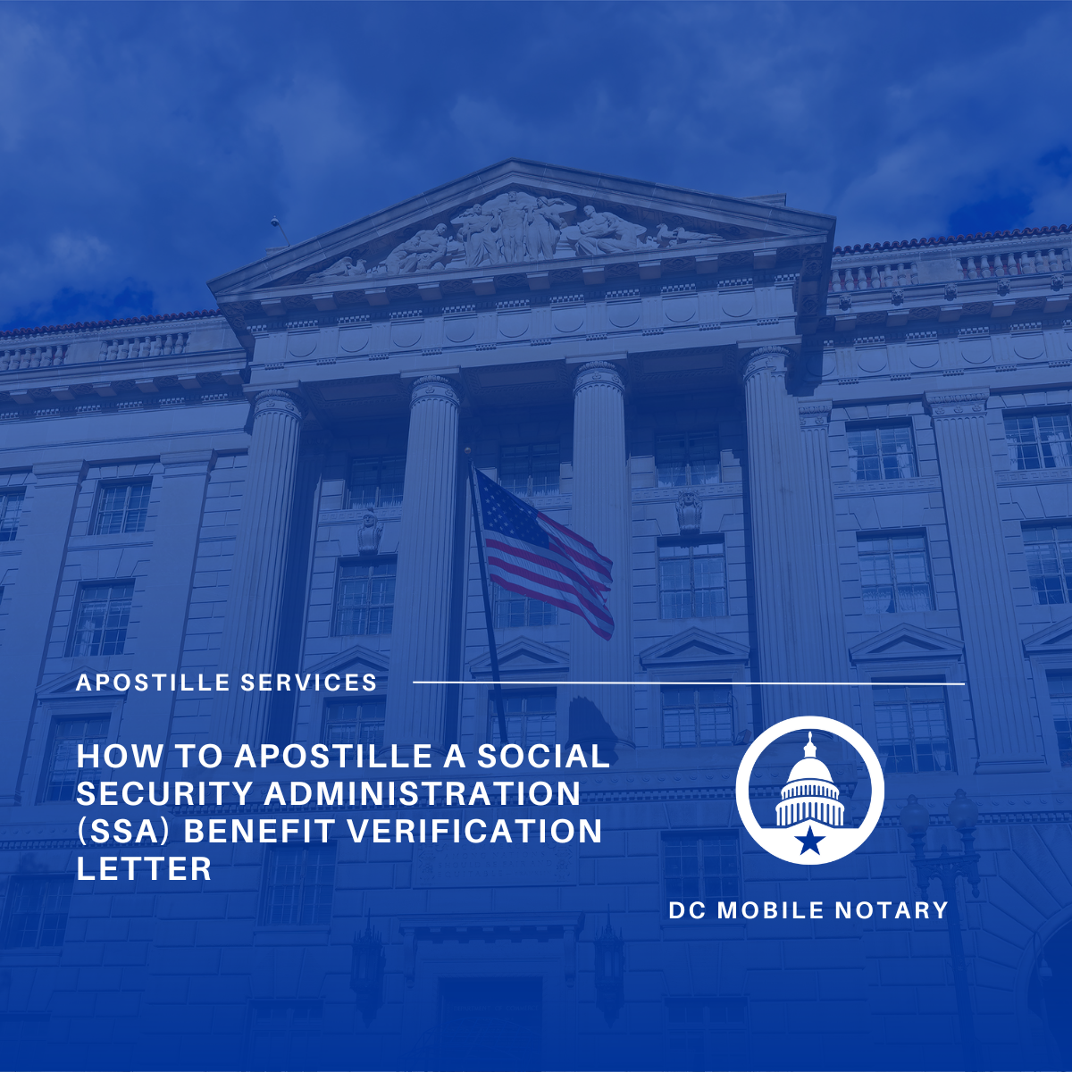 How to Apostille a Social Security Administration (SSA) Benefit Verification Letter (Step-by-Step Guide)