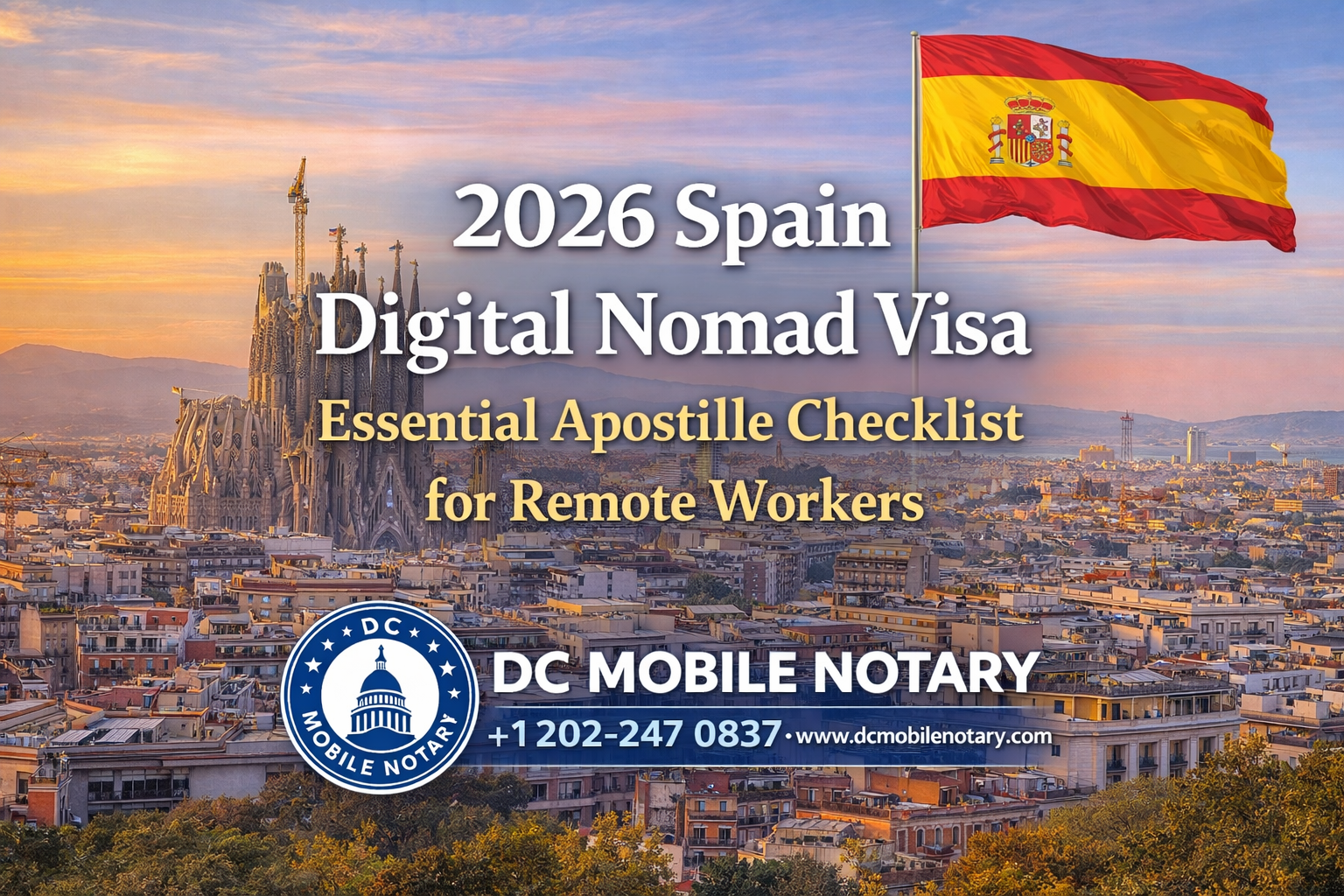 2026 Spain Digital Nomad Visa: Apostille Checklist & 90-Day Document Rules