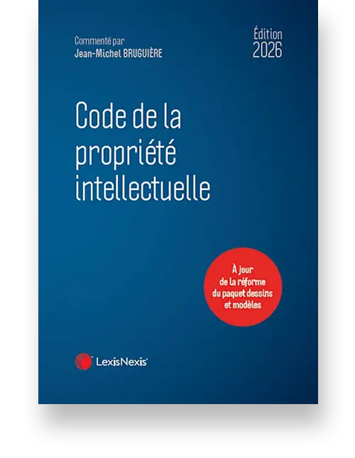 Code de la propriété intellectuelle 2026, sorti le 4 décembre
