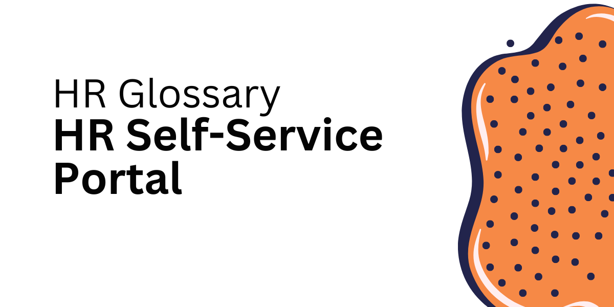HR Self-Service Portal Glossary: ESS, MSS & Setup