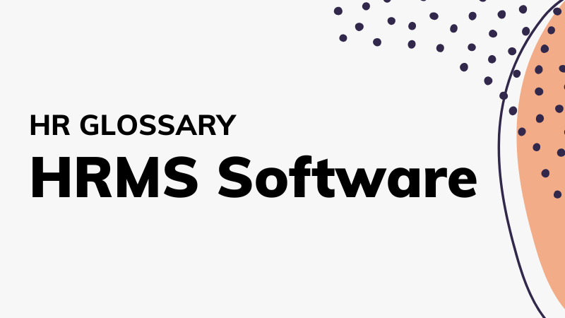 HRMS Software: What It Is, Key Features & How to Choose | 2026 Guide