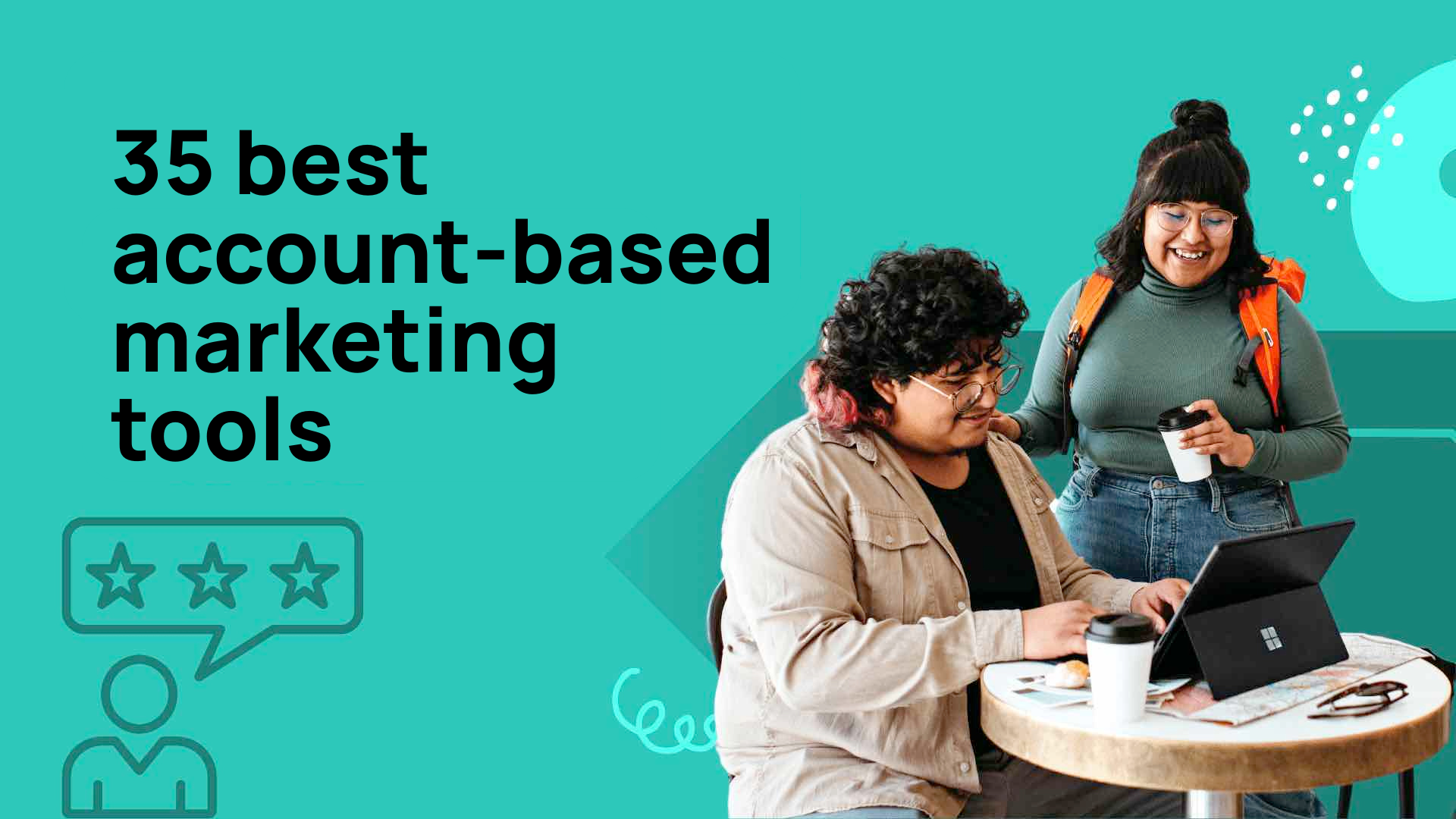 Two women working on laptop with text "35 best account-based marketing tools"