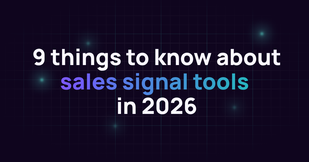 9 things to know about sales signal tools in 2026