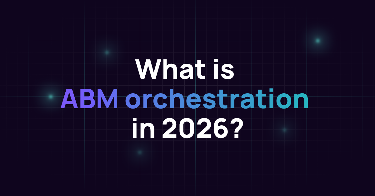 What is ABM orchestration in 2026?