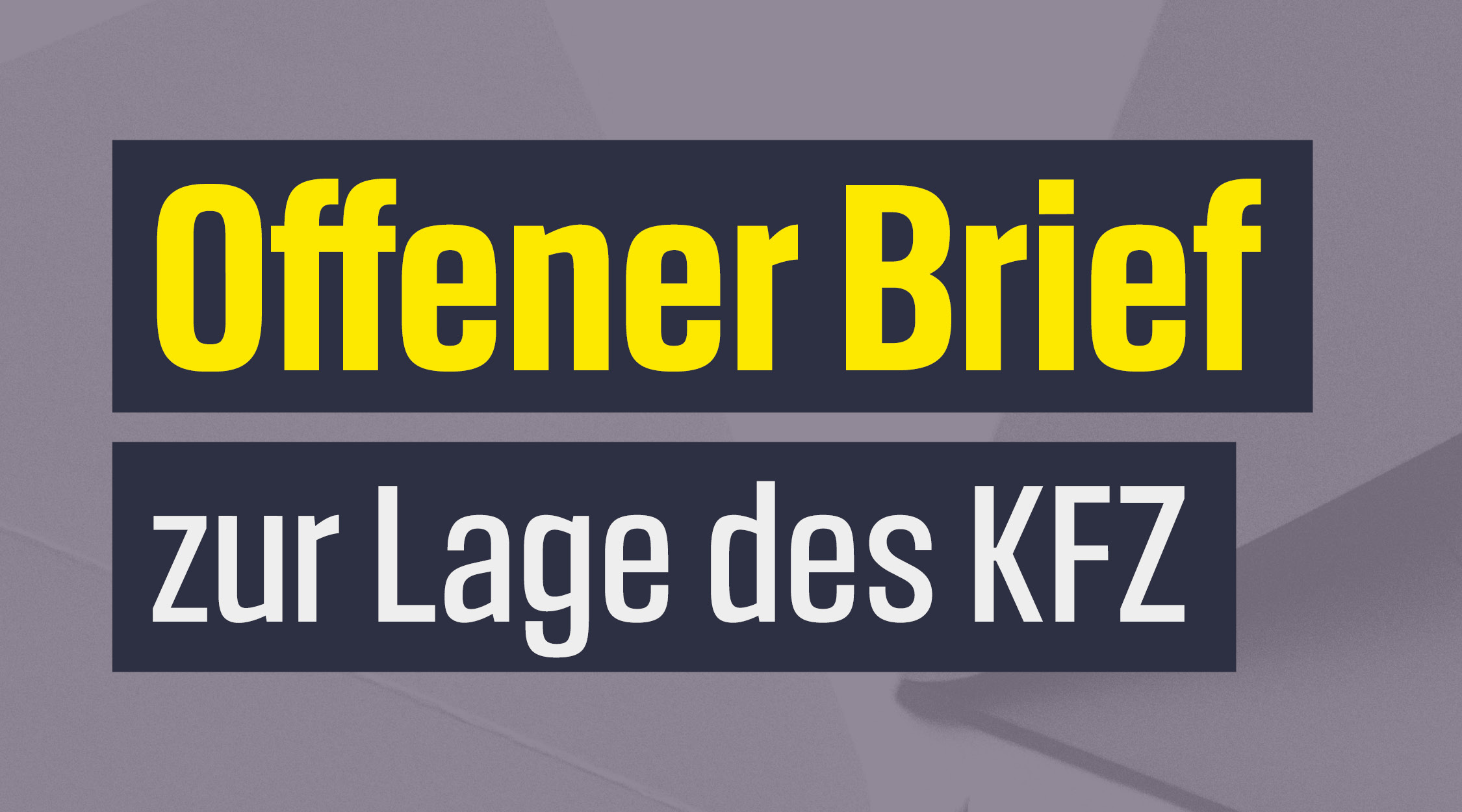 Bild mit Text Offener Brief zur Lage des KFZ