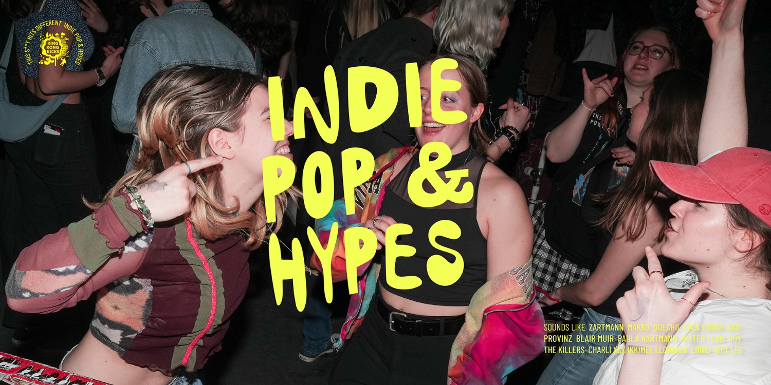 Bild von tanzenden Menschen und der Schriftzug: Indie Pop & Hypes.