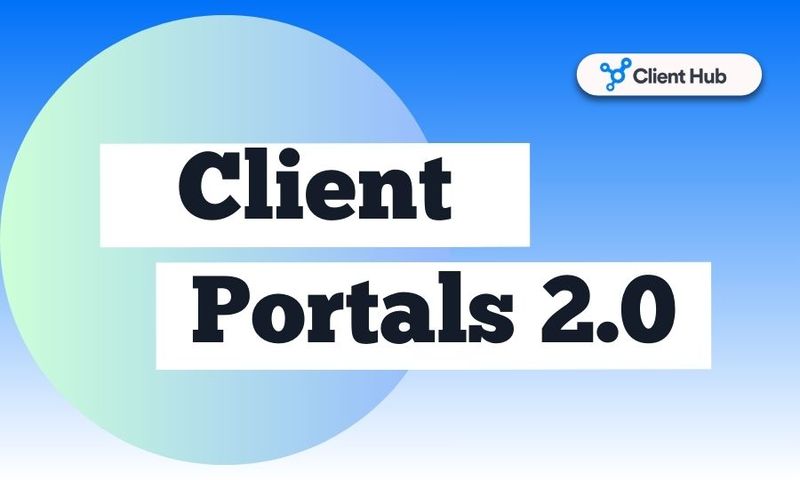 Moder Client Client Portals 2.0: What Modern Firms Expect Today