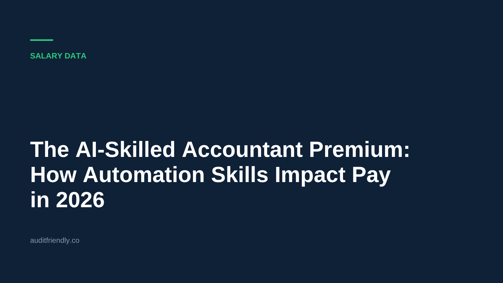 The AI-Skilled Accountant Premium: How Automation Skills Impact Pay in 2026