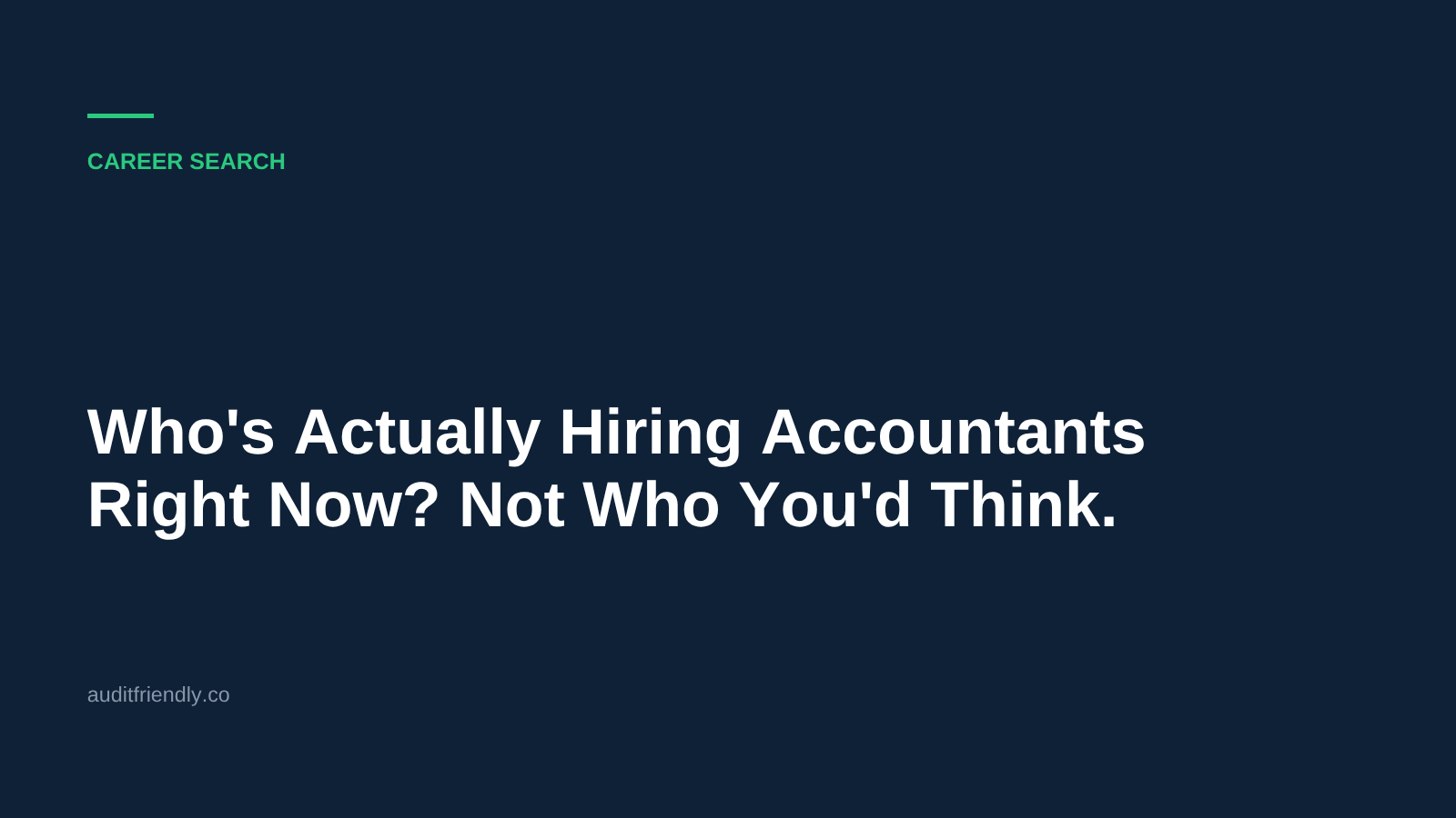Who's Actually Hiring Accountants Right Now? Not Who You'd Think.