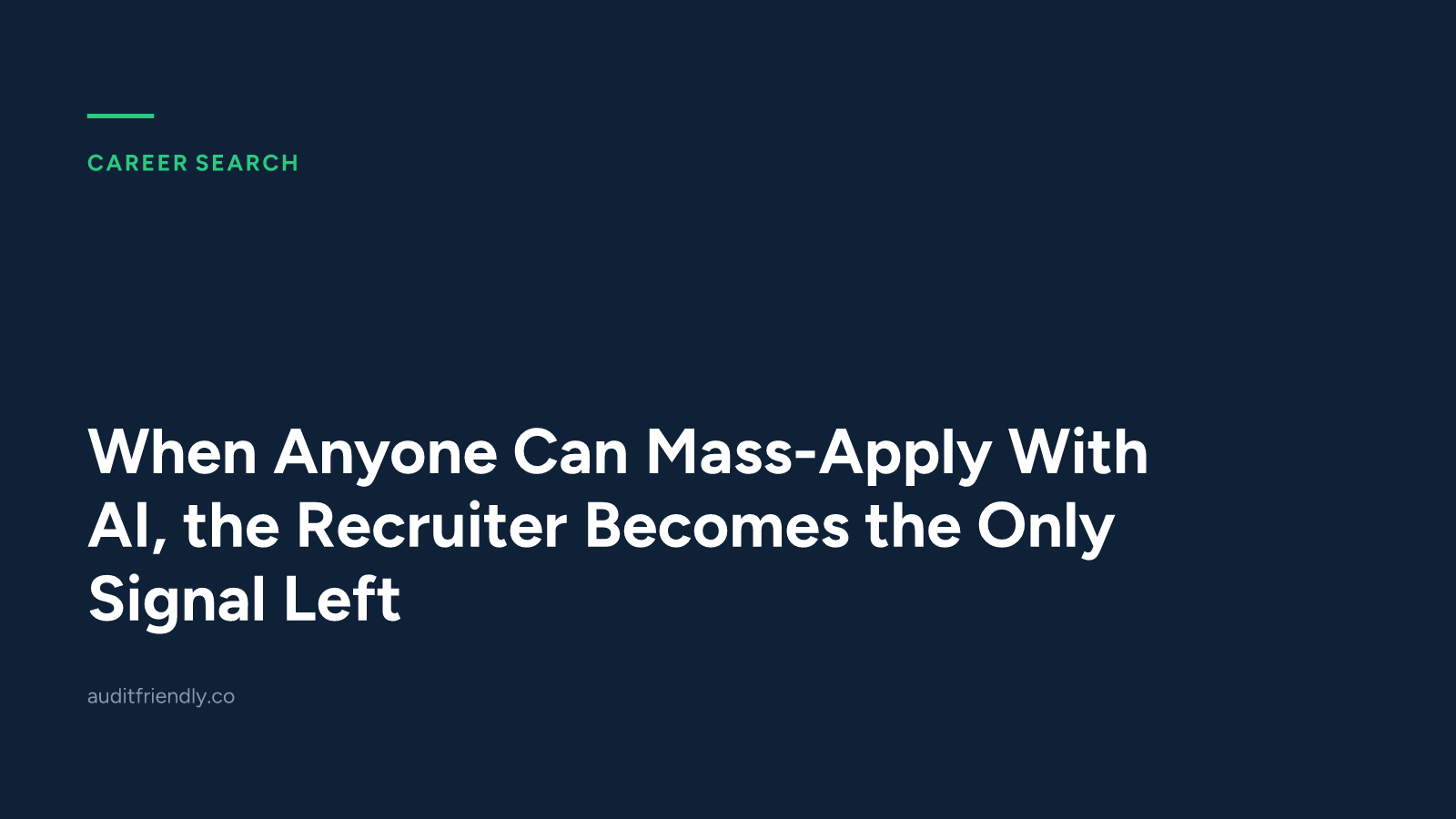 When Anyone Can Mass-Apply With AI, the Recruiter Becomes the Only Signal Left