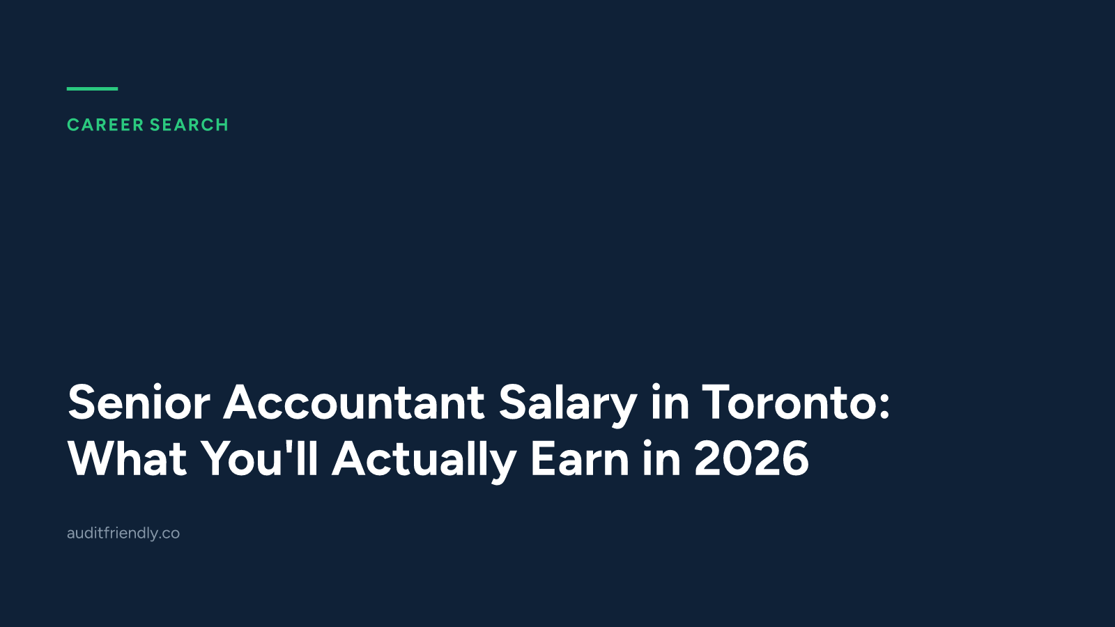 Senior Accountant Salary in Toronto: What You'll Actually Earn in 2026