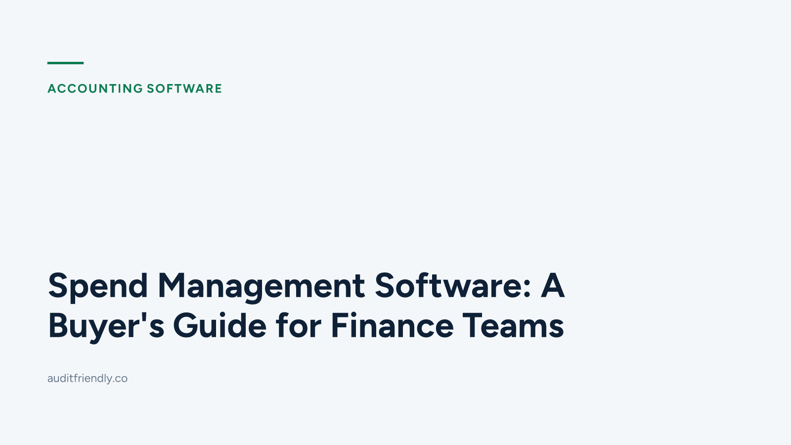 Spend Management Software: A Buyer's Guide for Finance Teams
