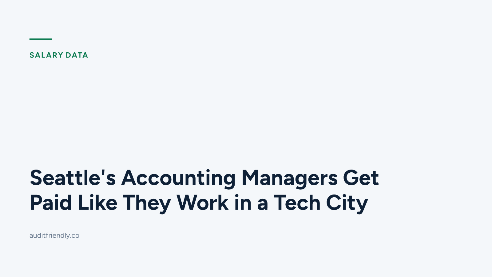 Seattle's Accounting Managers Get Paid Like They Work in a Tech City
