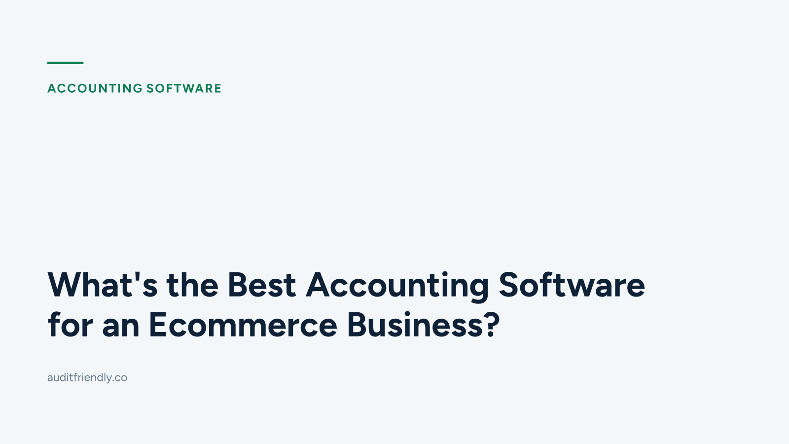 What's the Best Accounting Software for an Ecommerce Business?