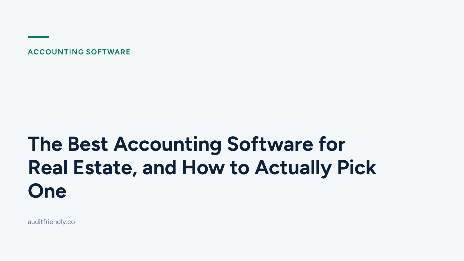 The Best Accounting Software for Real Estate, and How to Actually Pick One