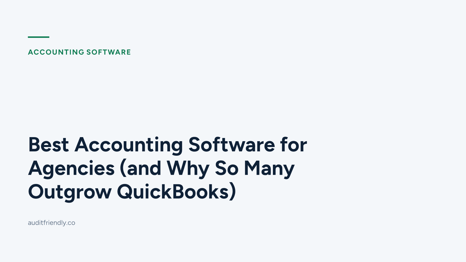 Best Accounting Software for Agencies (and Why So Many Outgrow QuickBooks)
