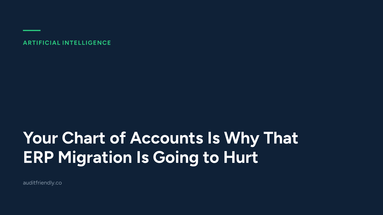 Your Chart of Accounts Is Why That ERP Migration Is Going to Hurt