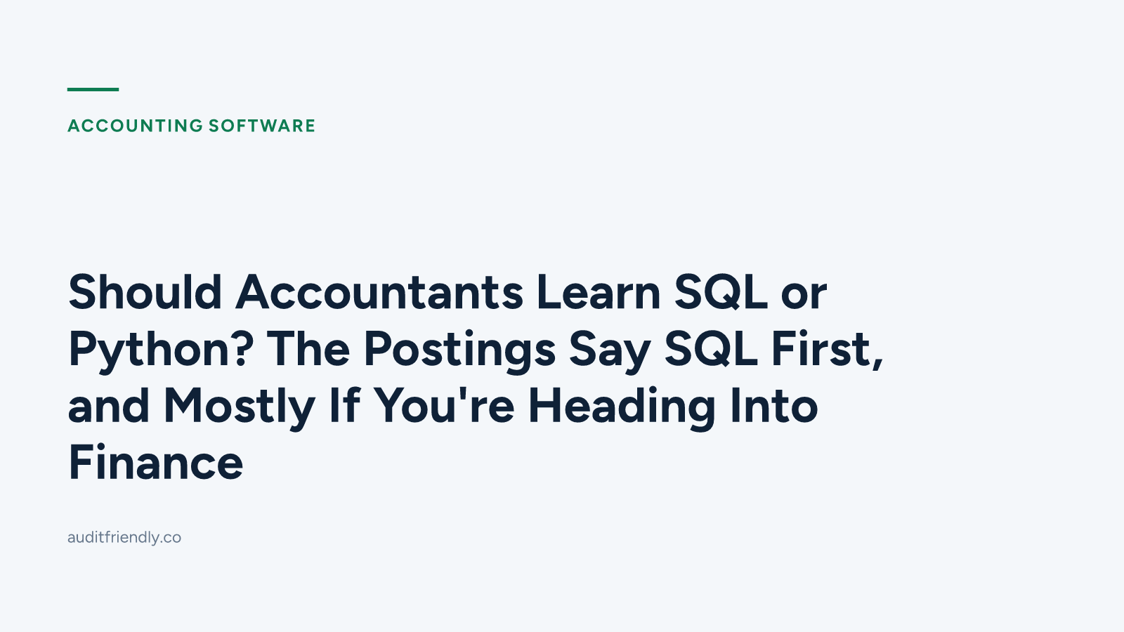 Should Accountants Learn SQL or Python? The Postings Say SQL First, and Mostly If You're Heading Into Finance