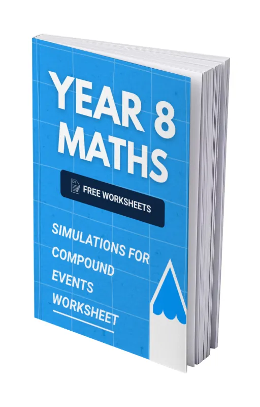 Year 8 Maths - Simulations for Compound Events Worksheet