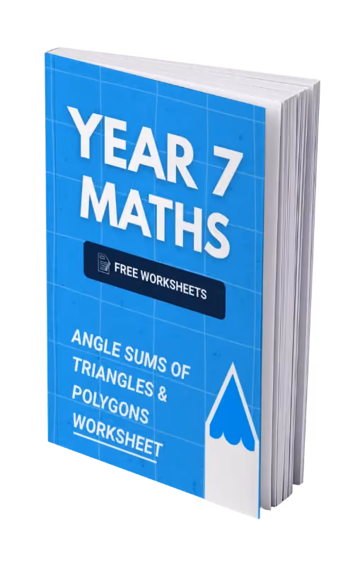 Year 7 Maths - Angle Sums of Triangles & Polygons Worksheet