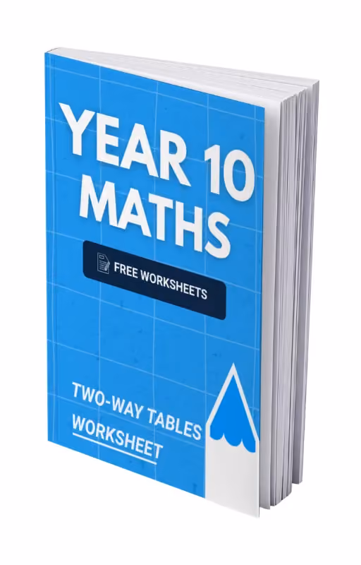 Year 10 Maths - Two-Way Tables Worksheet