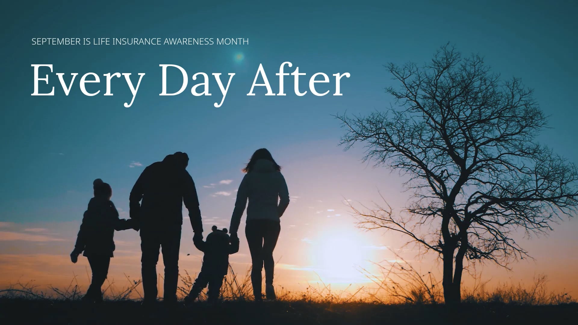 September is Life Insurance Awareness Month: Every Day After