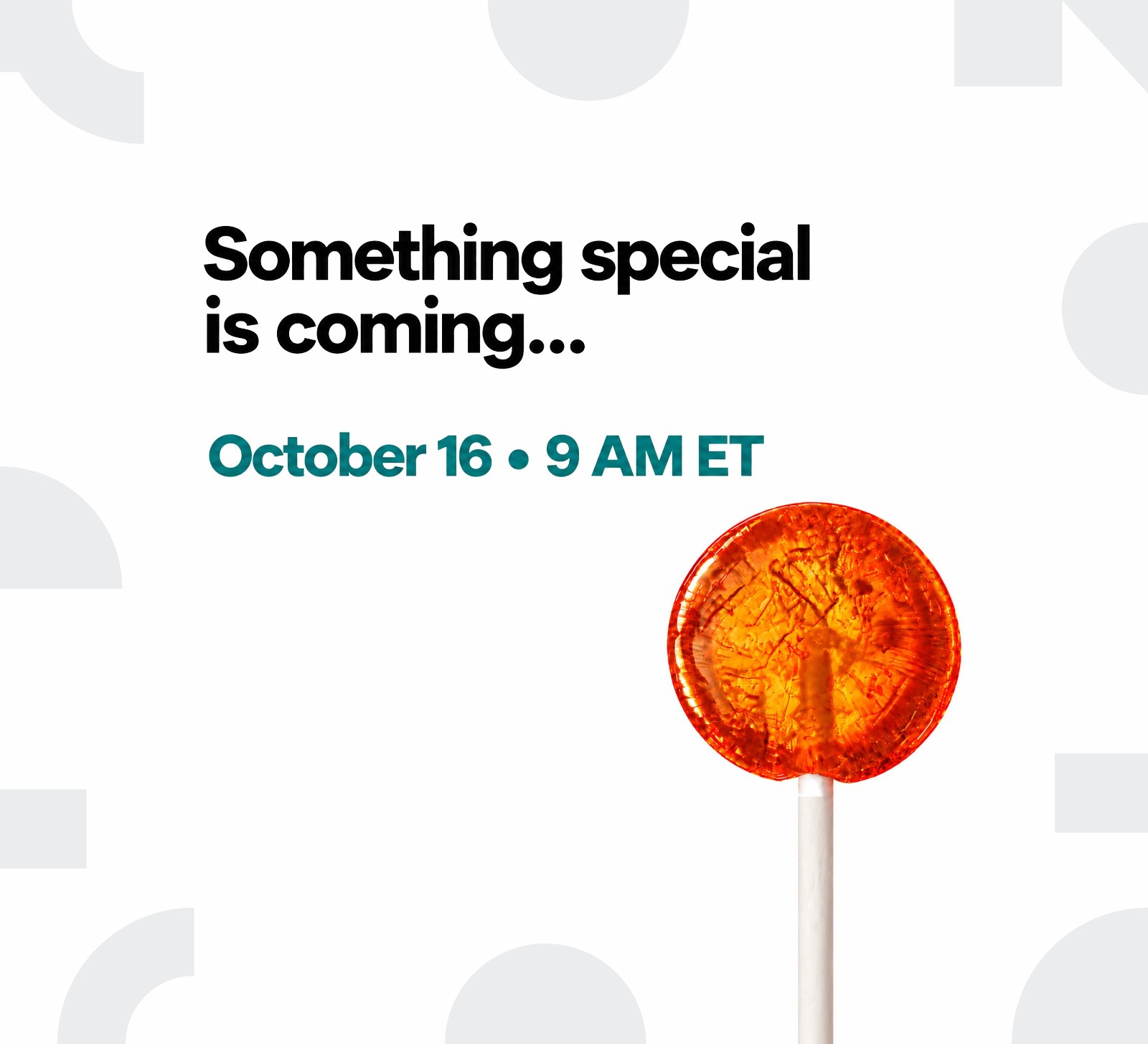 Se avecina algo especial. 16 de octubre, a las 9:00 h (hora del Este). Una piruleta naranja sobre fondo blanco.
