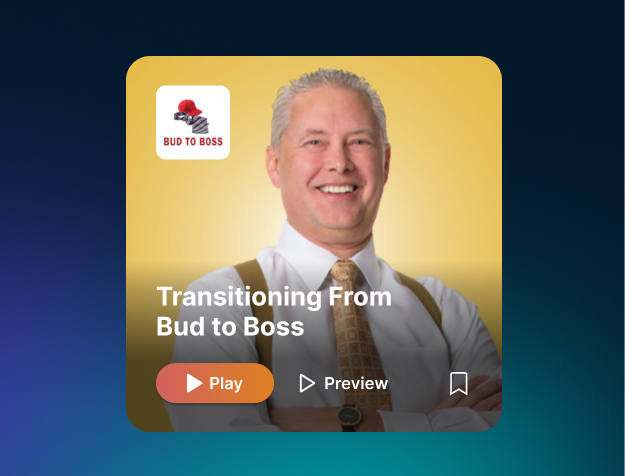 Episode cover for "Transitioning from Bud to Boss".