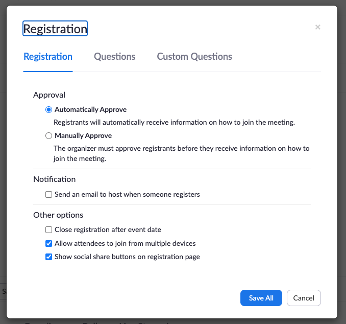 Registration options in Zoom to allow auto-approval or manual review of registrants.