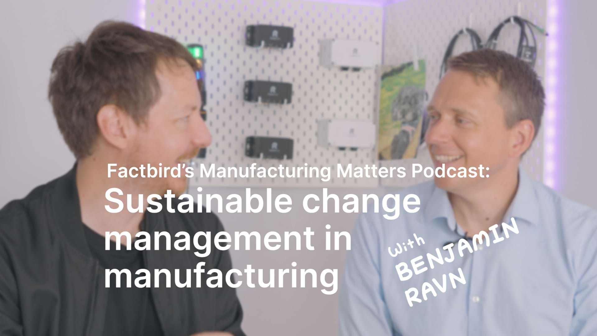 Manufacturing Matters Podcast Sustainable Change