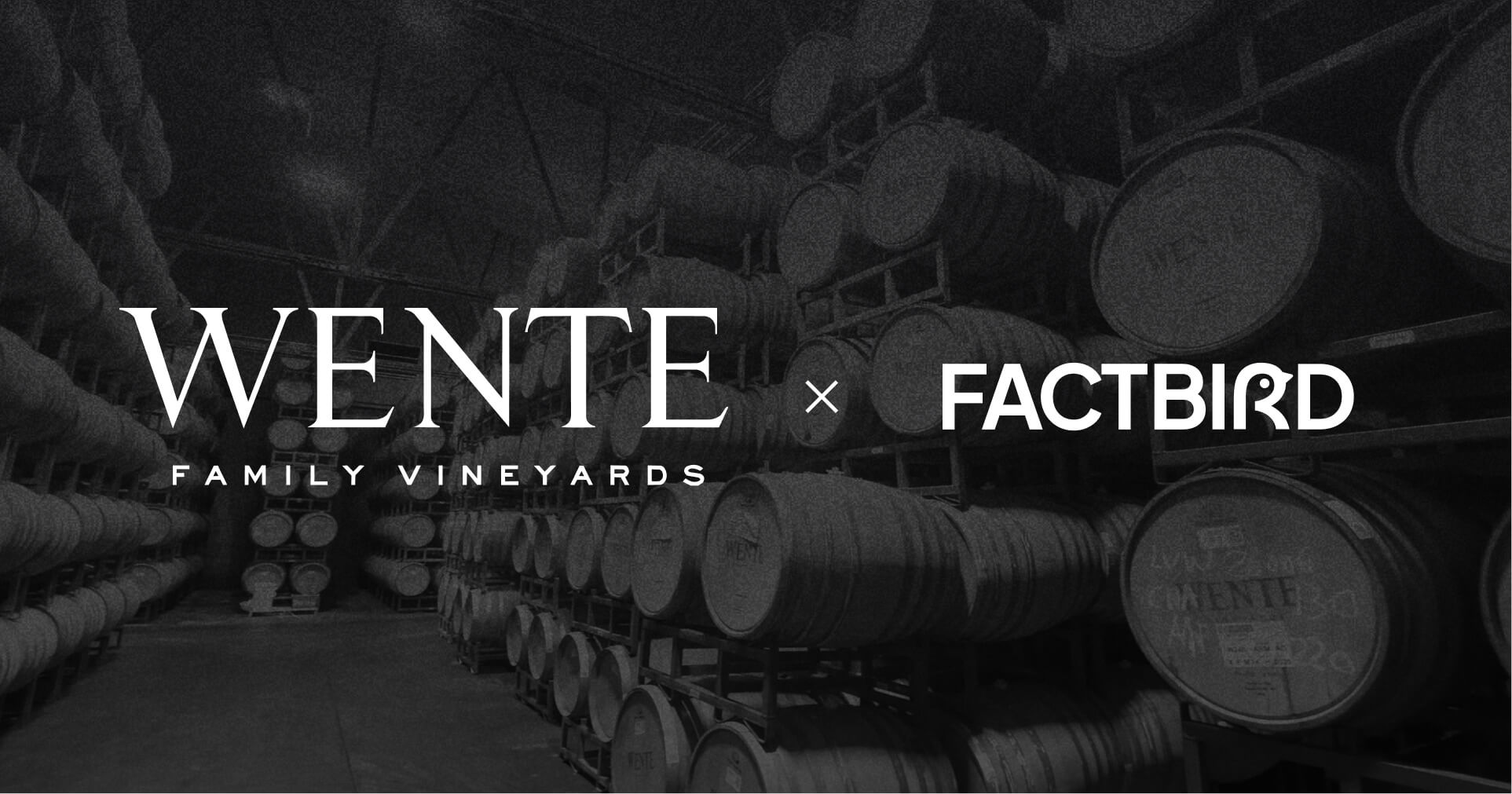 Wente Vineyards and Factbird