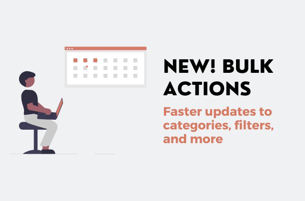 Bulk actions: faster updates to categories, filters, and more