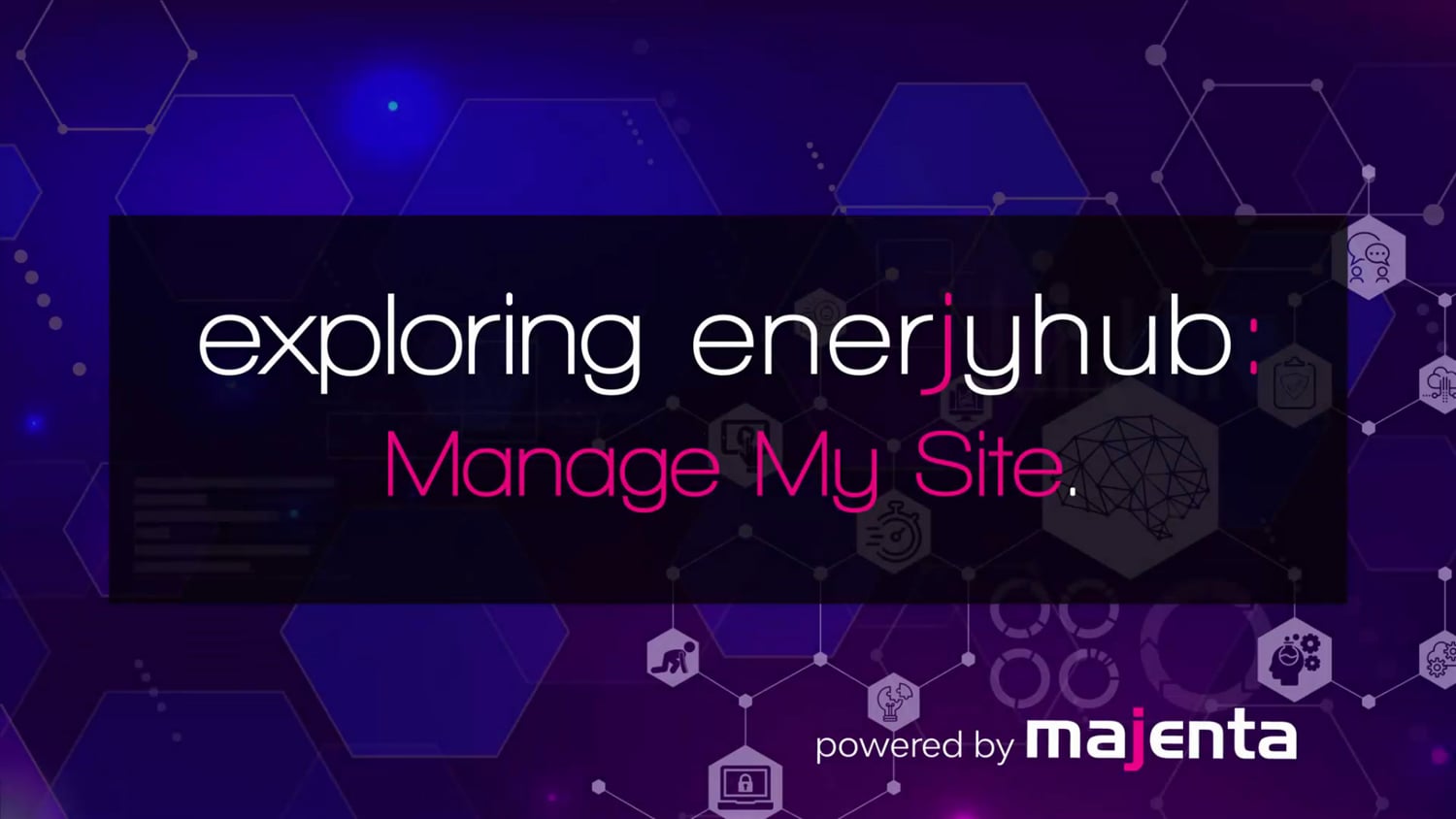 A demonstration video showing how to use the module "Manage my Site" in enerjyhub.